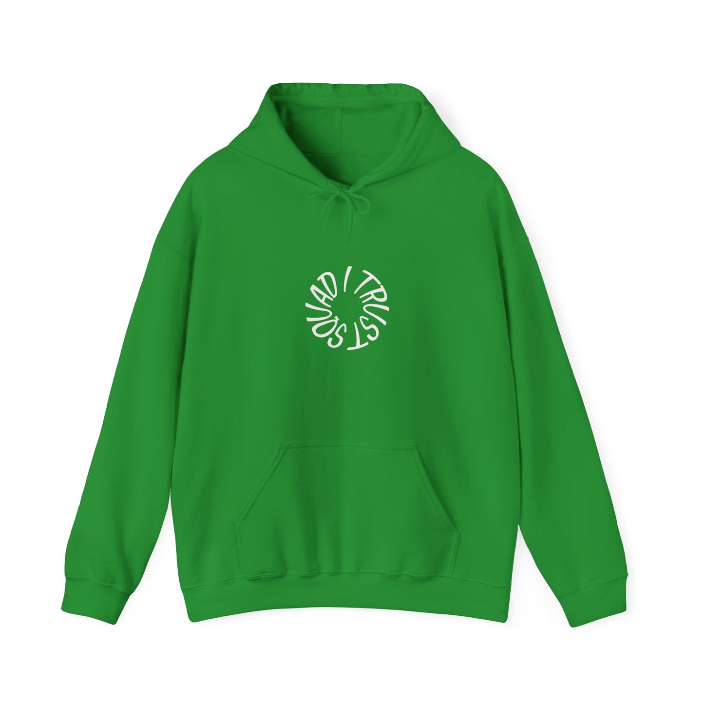 Hoodie — "Squad I Trust." Minimalist Crew Friendship Hoodie