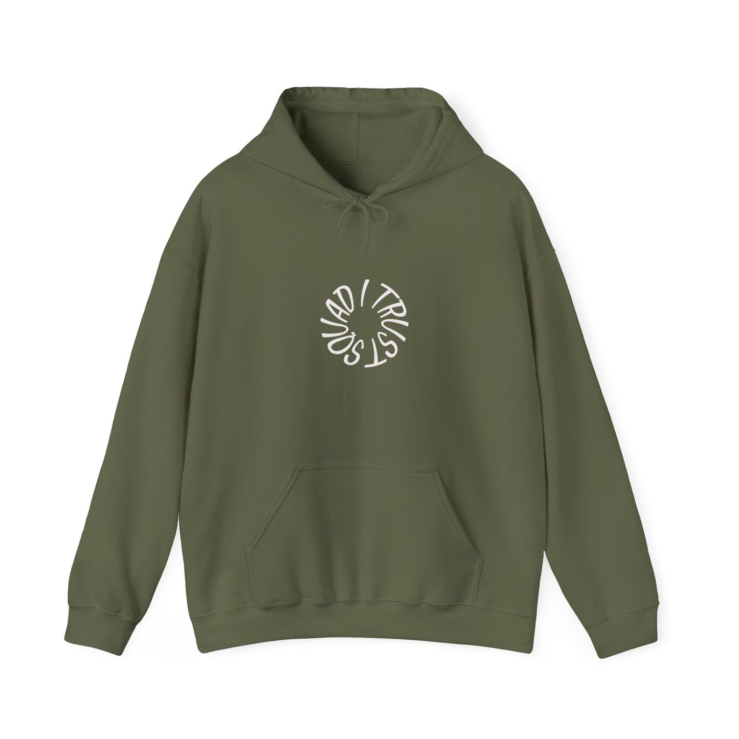 Hoodie — "Squad I Trust." Minimalist Crew Friendship Hoodie