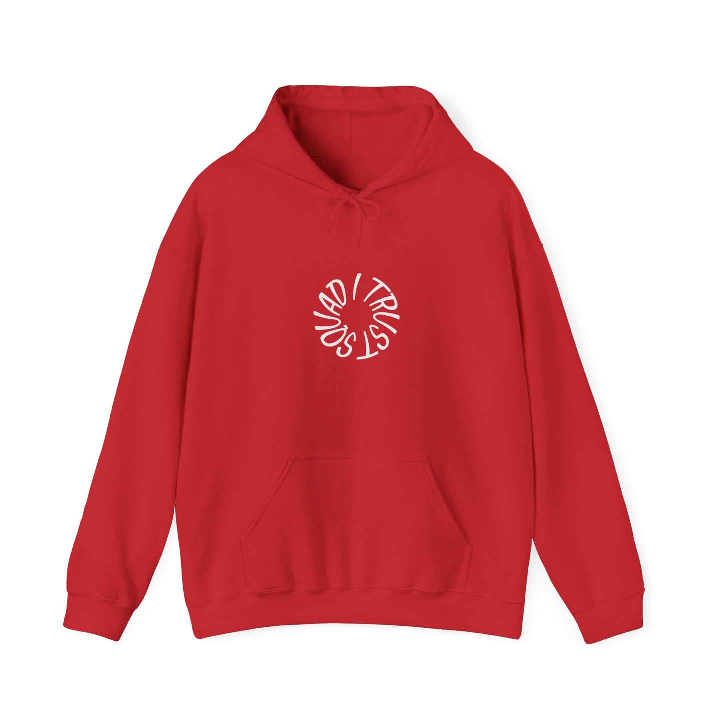 Hoodie — "Squad I Trust." Minimalist Crew Friendship Hoodie