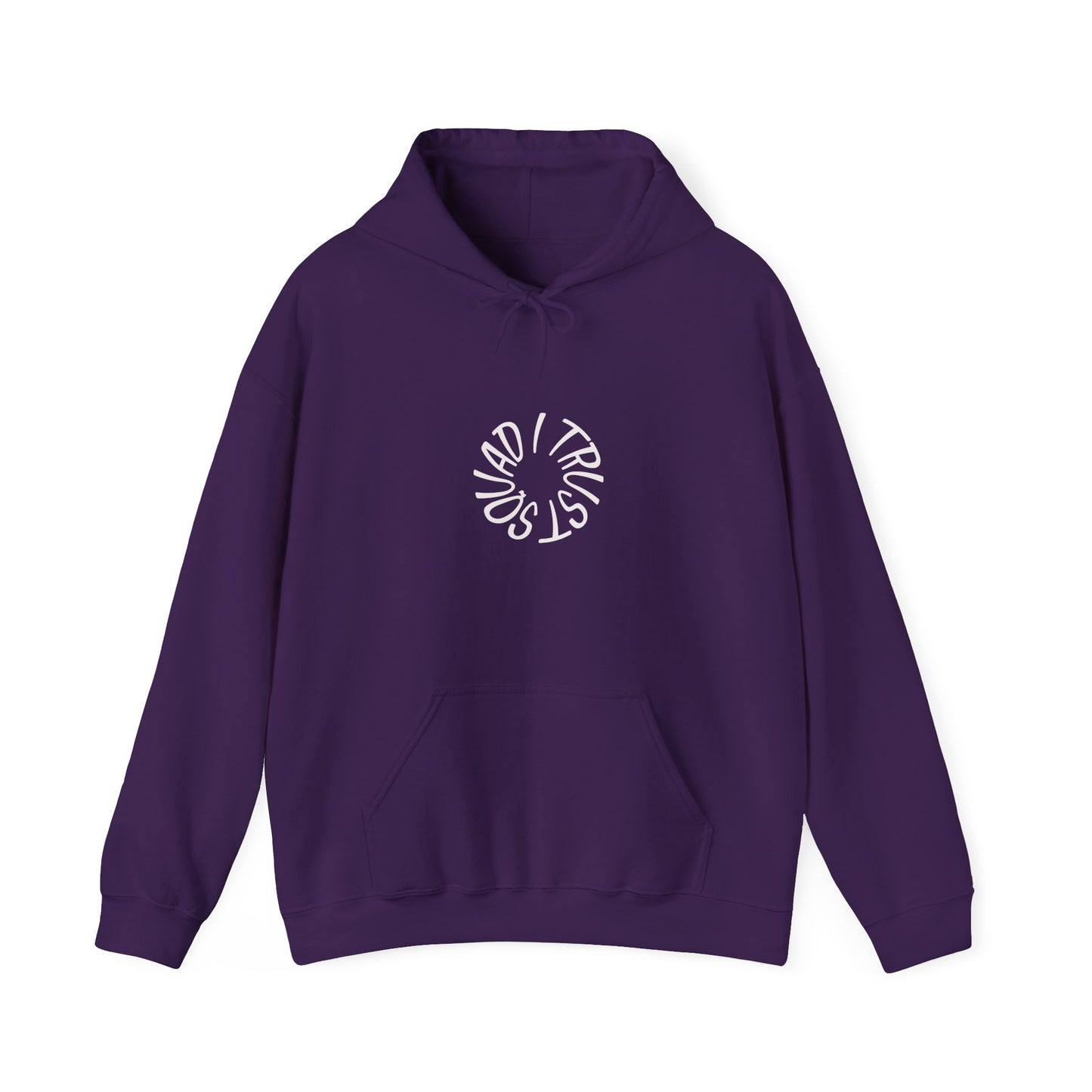 Hoodie — "Squad I Trust." Minimalist Crew Friendship Hoodie
