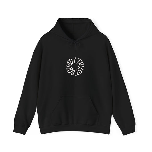Hoodie — "Squad I Trust." Minimalist Crew Friendship Hoodie