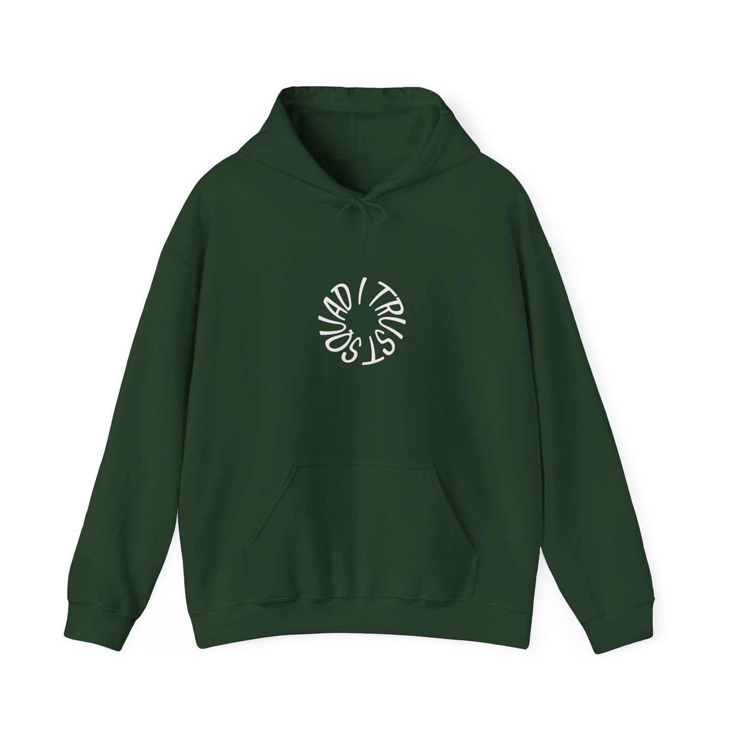 Hoodie — "Squad I Trust." Minimalist Crew Friendship Hoodie
