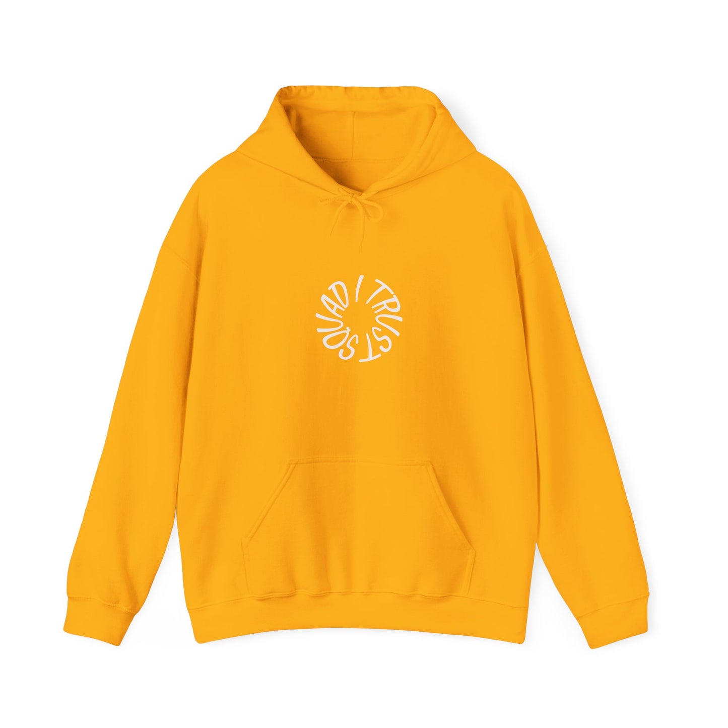 Hoodie — "Squad I Trust." Minimalist Crew Friendship Hoodie